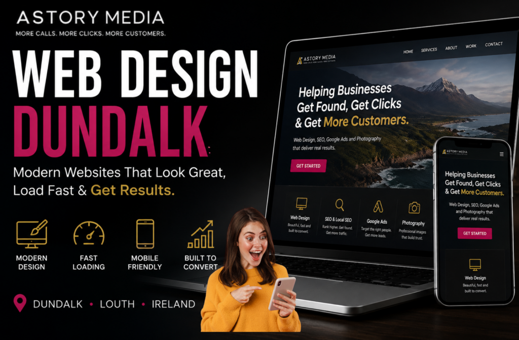 Astory Media, web design for Dundalk businesses shown on laptop and mobile, Dundalk